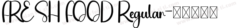 FRESH FOOD Regular字体转换